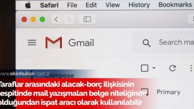 E-mail Yazışmaları Belge Niteliğindedir