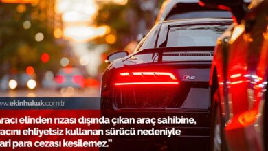 Trafik para cezası araç sahibine ceza kesilmesi