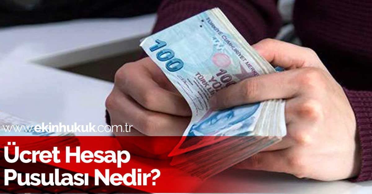 ücret hesap pusulası nedir