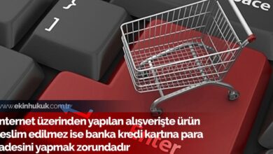 İnternet üzerinden yapılan alışverişte ürün teslim edilmez ise banka kredi kartına para iadesini yapmak zorundadır.