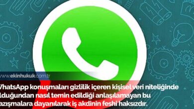 Whatsapp konuşmalarını mahkemede göstermek