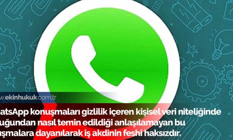 Whatsapp konuşmalarını mahkemede göstermek